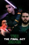 Teh Jedge: The Final Act - A Cinematic Table Read Movie Streaming Online