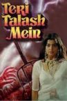 Teri Talash Mein Movie Streaming Online