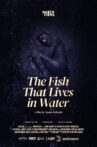The Fish That Lives in Water Movie Streaming Online