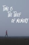 Time is the Thief of Memory Movie Streaming Online