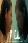 V.I.D.A.- Vivendo Intensamente Diariamente e Anonimamente Movie Streaming Online