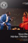 Vivre vite… Hériter/Mériter Movie Streaming Online