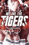 We Are The Tigers Movie Streaming Online