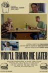 You'll Thank Me Later Movie Streaming Online