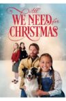 All We Need for Christmas Movie Streaming Online