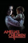 Amelia’s Children Movie Streaming Online