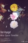 Bon Voyage! Miss Space Traveller Movie Streaming Online