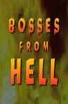Bosses From Hell Movie Streaming Online