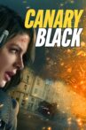 Canary Black Movie Streaming Online