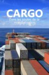 Cargos - Dans les soutes de la mondialisation Movie Streaming Online