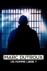 Dutroux, un homme libre ? Movie Streaming Online