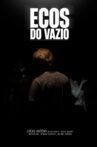 Ecos Do Vazio Movie Streaming Online