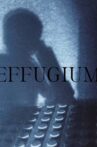 Effugium Movie Streaming Online