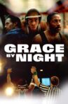 Grace by Night Movie Streaming Online