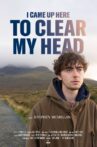 I Came Up Here To Clear My Head Movie Streaming Online