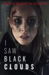 I Saw Black Clouds Movie Streaming Online