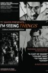 I'm Seeing Things Movie Streaming Online