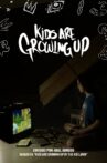 Kids Are Growing Up Movie Streaming Online