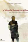 La Ricarda, la casa de vidre Movie Streaming Online