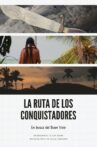 La Ruta de los Conquistadores Movie Streaming Online