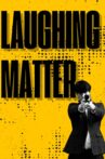 Laughing Matter Movie Streaming Online