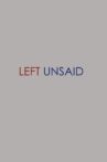 Left Unsaid Movie Streaming Online
