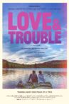 Love & Trouble Movie Streaming Online