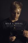 Milk & Serial Movie Streaming Online