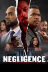 Negligence Movie Streaming Online