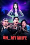 Oh...My Wife Movie Streaming Online