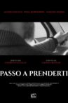 PASSO A PRENDERTI Movie Streaming Online
