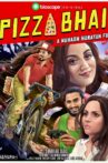 Pizza Bhai Movie Streaming Online