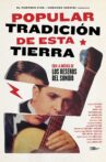 Popular Tradición de esta Tierra Movie Streaming Online