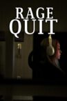 Rage Quit Movie Streaming Online