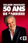 Roland Magdane 50 ans de Carrière Partie 1 Movie Streaming Online