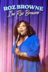 Roz Browne: I'm Roz Browne Movie Streaming Online