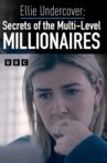 Secrets of the Multi-Level Millionaires: Ellie Undercover Movie Streaming Online
