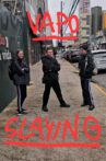 Slaying - Parte 2: Vapo Movie Streaming Online