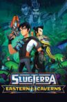Slugterra: Eastern Caverns Movie Streaming Online