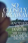 So Closely Far Away Movie Streaming Online