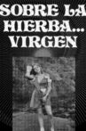 Sobre la hierba virgen Movie Streaming Online