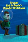 SpongeBob & Sandy’s Country Christmas Movie Streaming Online