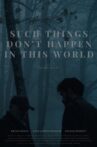 Such Things Don’t Happen in This World Movie Streaming Online