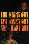 The Night Out Movie Streaming Online