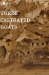Three Castrated Goats Movie Streaming Online