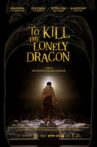 To Kill The Lonely Dragon Movie Streaming Online