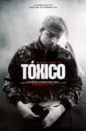 Tóxico Movie Streaming Online