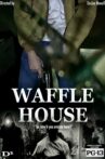 Waffle House Movie Streaming Online