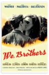 We, Brothers Movie Streaming Online