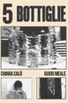 5 Bottiglie Movie Streaming Online